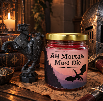 All Mortals Must Die